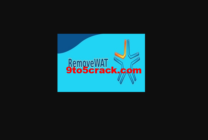 RemoveWAT 2.5.2 Crack Activation Windows 7 RAR Download